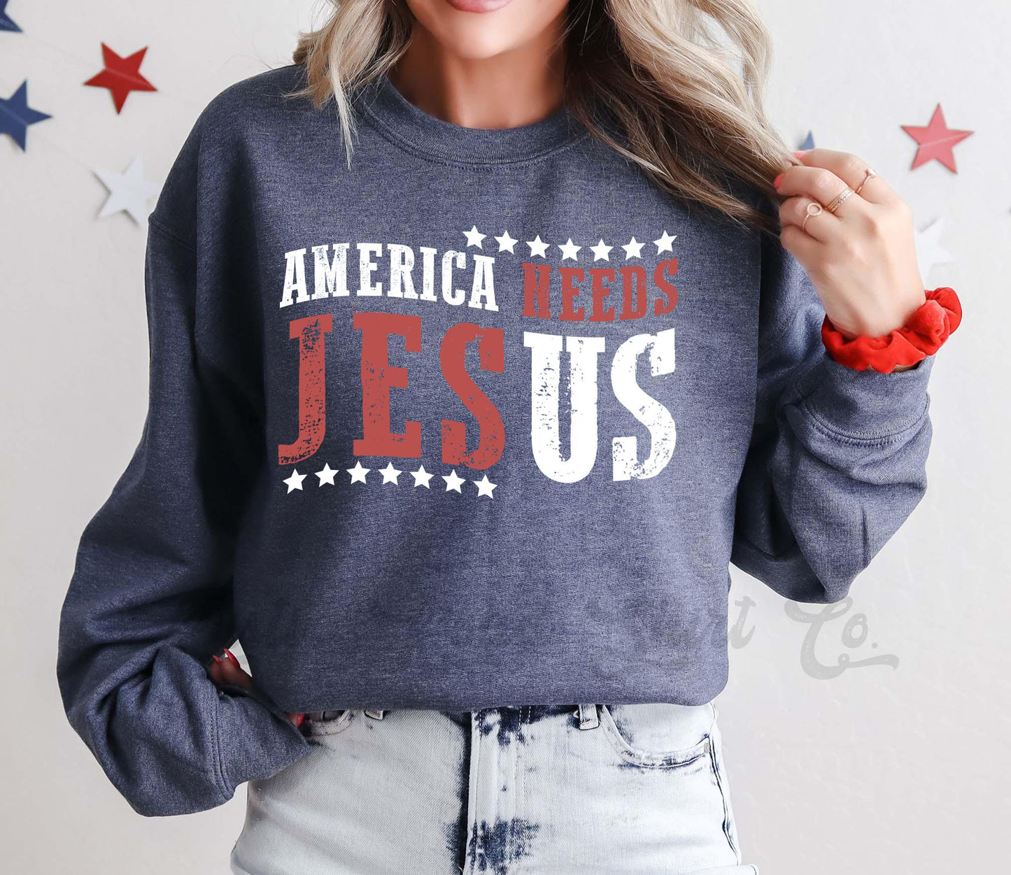 America Needs Jesus Sweatshirt, USA Sweatshirt, America Sweatshirt, Women's 4th of July, Fourth of July Sweatshirt, Patriotic Shirt
