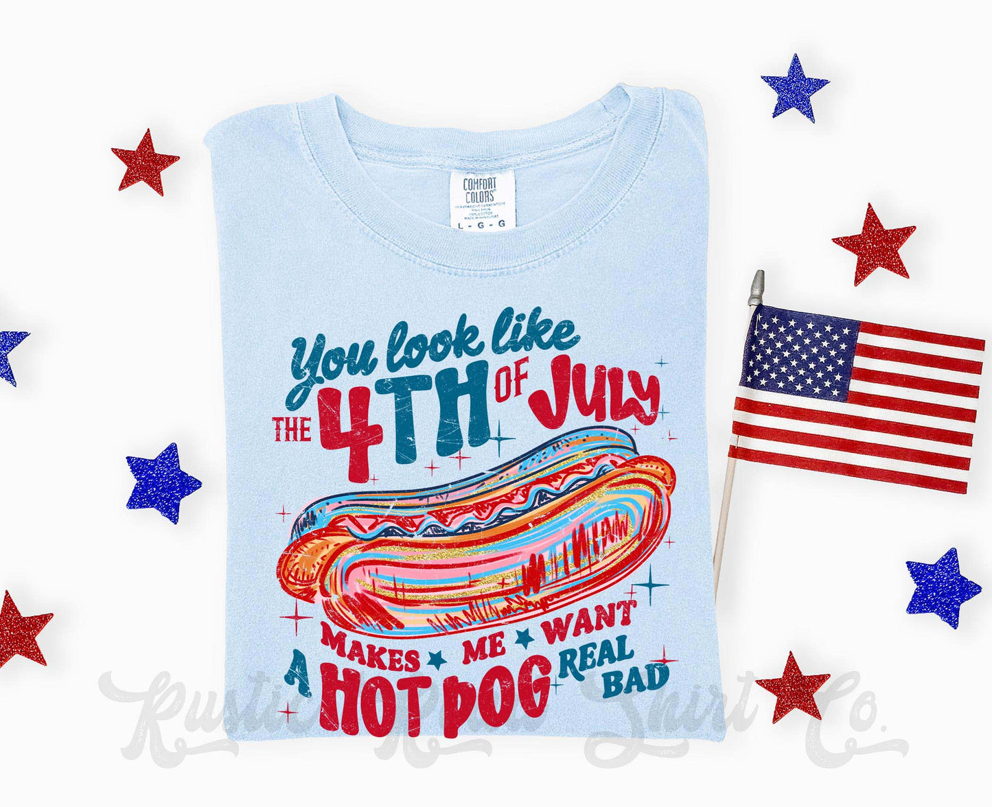 You Look Like the 4th of July Shirt, Hot Dog Shirt, Comfort Colors Shirt
