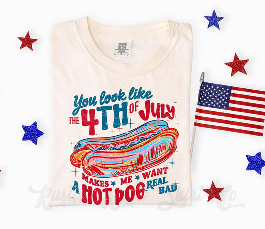 You Look Like the 4th of July Shirt, Hot Dog Shirt, Comfort Colors Shirt