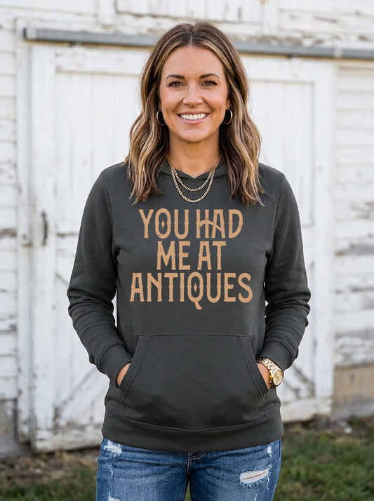 You Had me at Antiques Hooded Sweatshirt