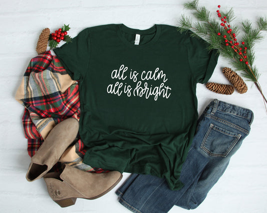 Christmas T-shirt for Women, All is Calm All is Bright, Christmas Tee, Holiday Shirt, Women's Christmas, Religious Christmas Shirt