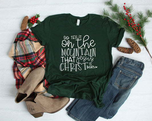 Christian Christmas Shirt, Christmas Shirt, Go Tell It On The Mountain, Family Christmas, Holiday Shirt