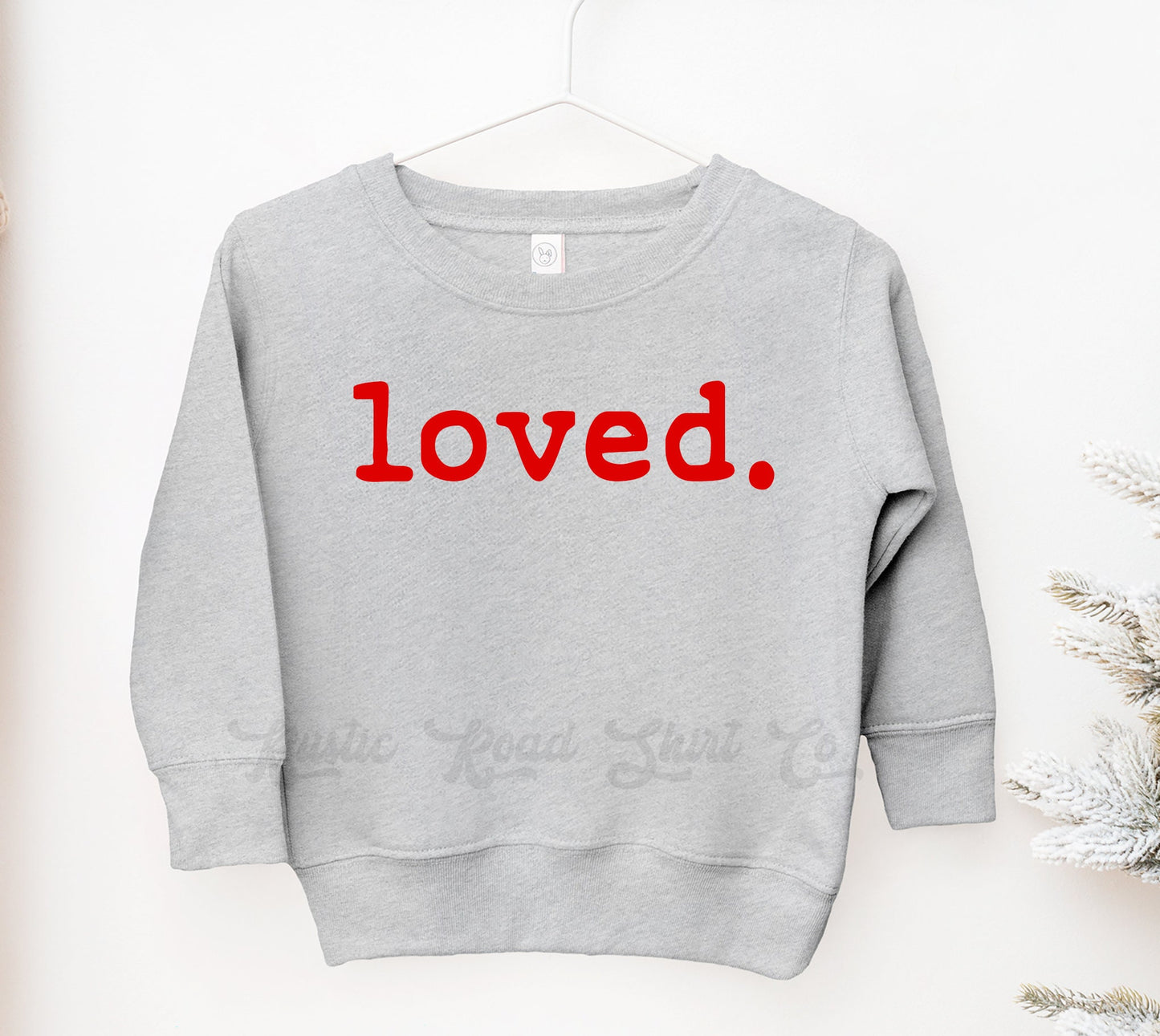Loved Sweatshirt, Girl Valentine Shirt, Boy Valentine Shirt, Valentine Sweatshirt, Girl Valentine Outfit, First Valentines Day