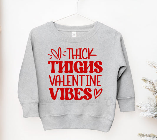 Thick Thighs Valentines Vibes, Boys Valentine Shirt, Valentine Sweatshirt, Girl Valentine Outfit, First Valentines Day
