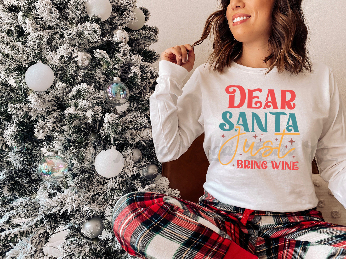 Dear Santa Just Bring Wine Shirt, Funny Christmas Shirt, Women's Christmas Shirt, Matching Family Christmas Shirts, Christmas Long Sleeve