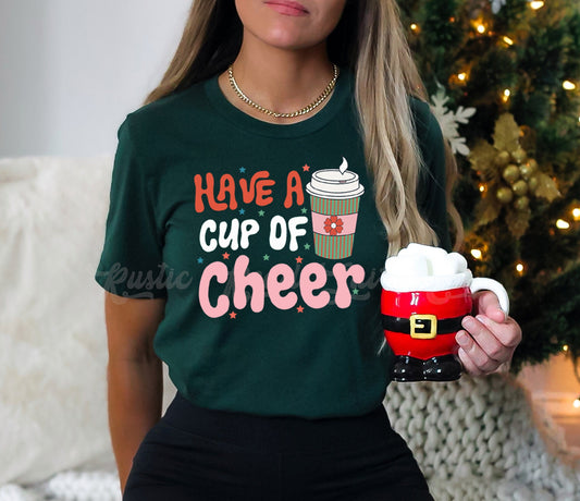Have a cup of Cheer Shirt, Coffee Christmas Shirt, Matching Family Christmas Shirts, Christmas Tee, Holiday Shirt, Women's Christmas,