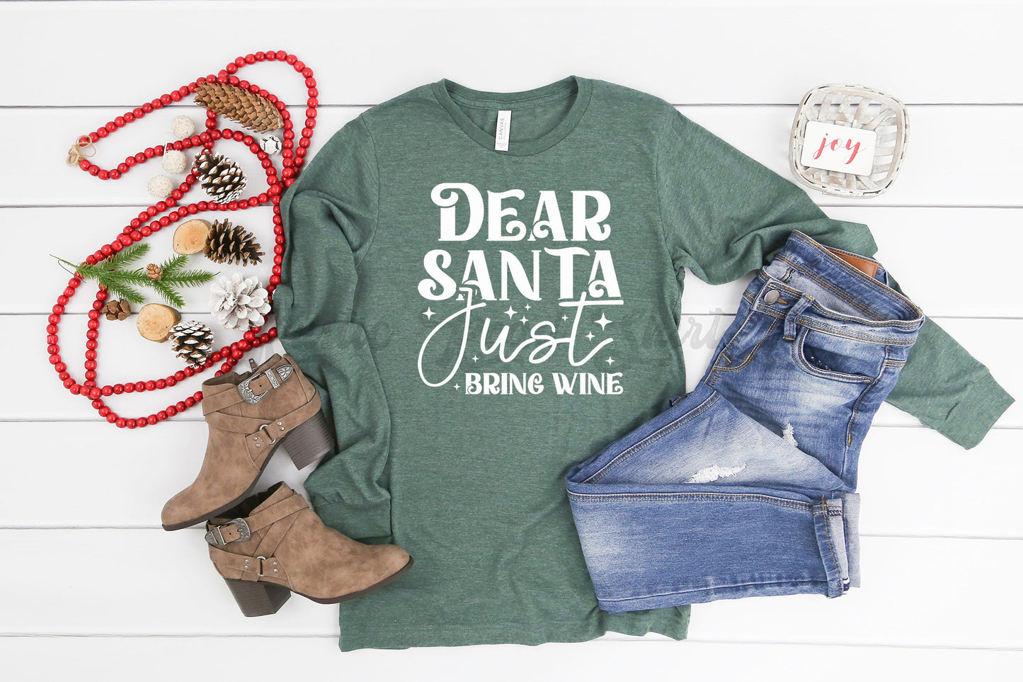 Dear Santa Just Bring Wine Shirt, Funny Christmas Shirt, Women's Christmas Shirt, Matching Family Christmas Shirts, Christmas Long Sleeve