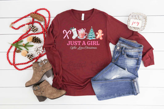 Just a Girl Who Loves Christmas, Christmas Long Sleeve Shirt, Matching Christmas Shirts, Family Christmas Shirts,