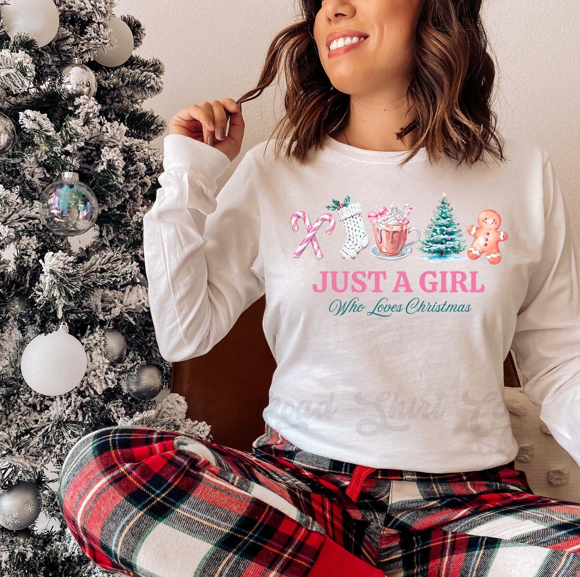 Just a Girl Who Loves Christmas, Christmas Long Sleeve Shirt, Matching Christmas Shirts, Family Christmas Shirts,