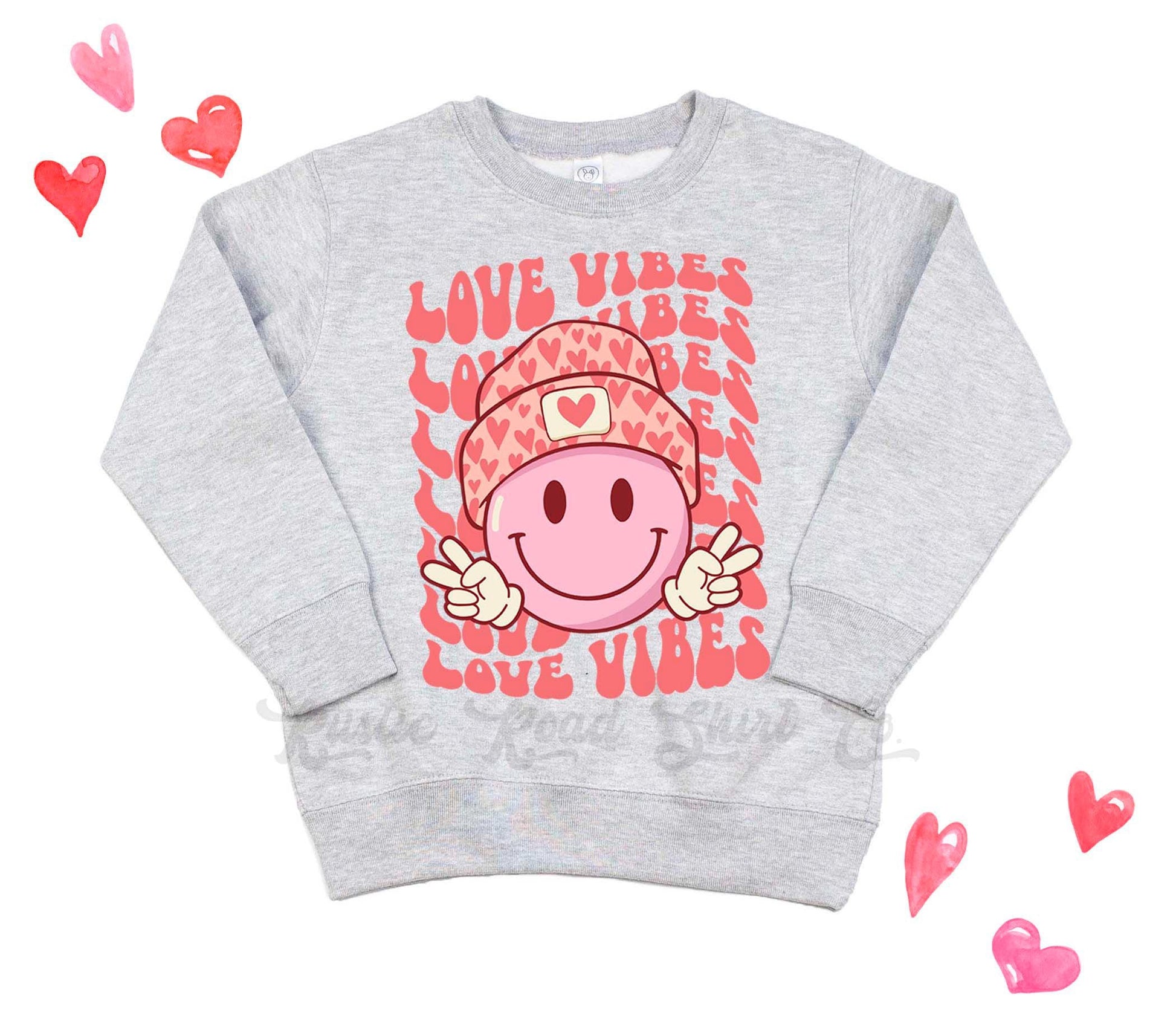 Girls Valentines Sweatshirt, Love Vibes Shirt, Valentines Sweater, Toddler Valentines Shirt, Valentines Crewneck