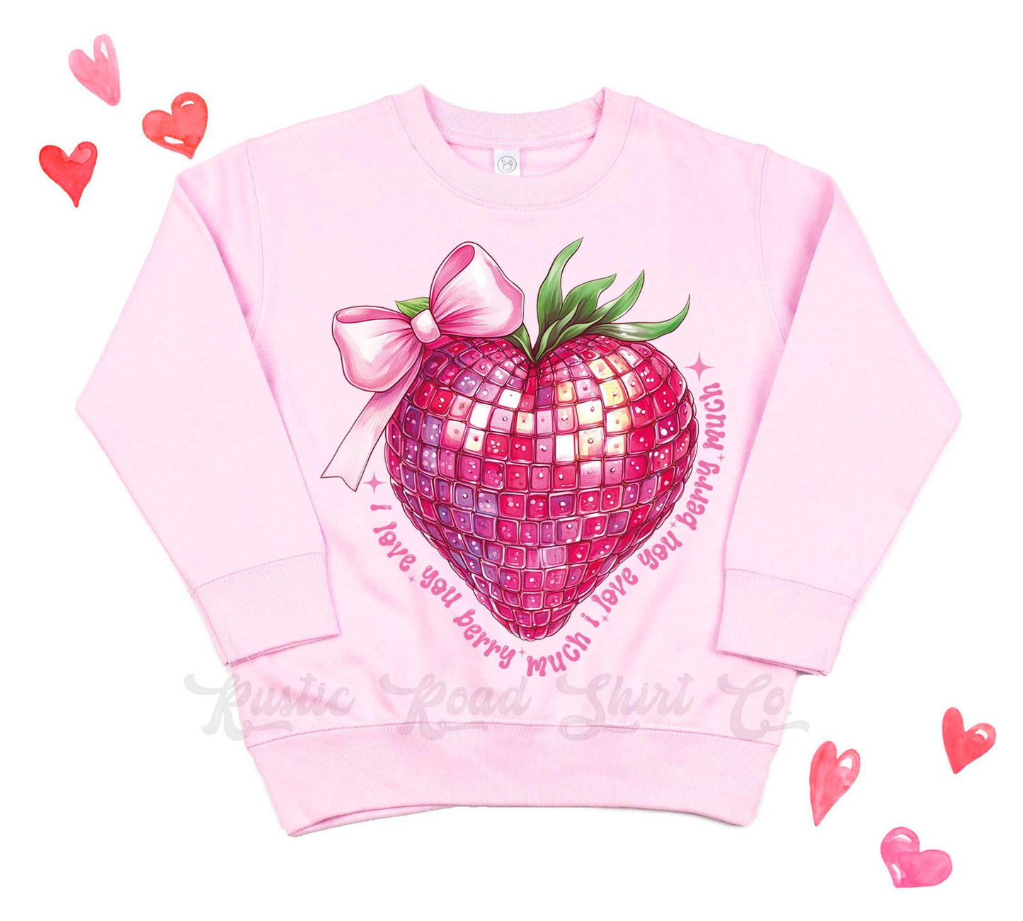 Girls Valentines Sweatshirt, I Love you Berry Much Sweatshirt, Valentines Sweater, Toddler Valentines Shirt, Valentines Crewneck