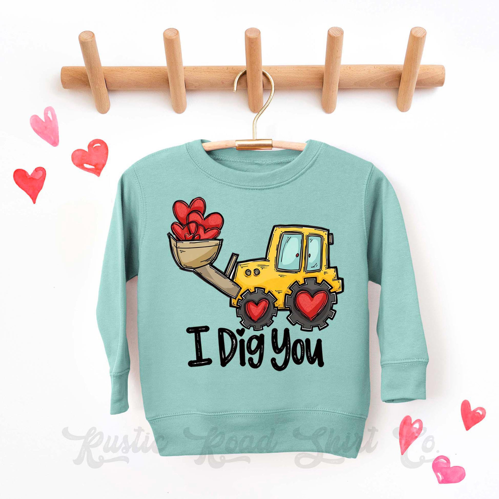 Boys Valentines Sweatshirt, I Dig You Sweatshirt, Kids Valentines Day Shirt, Funny Valentines Day Shirt