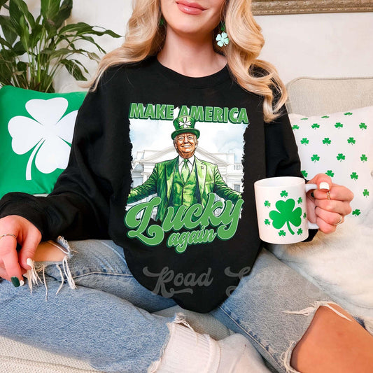 Trump St Patricks Day Sweatshirt, Funny St Paddys Sweatshirt, Irish Womens Sweatshirt