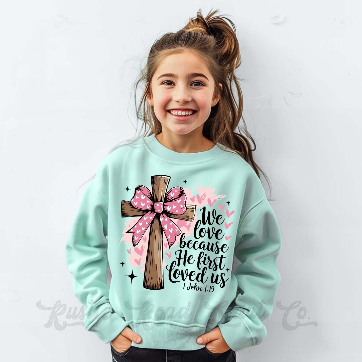 Easter Sweatshirt, He Loved us First Sweatshirt, Christian Sweatshirt, Toddler Easter Outfit, Easter Basket Gift 70