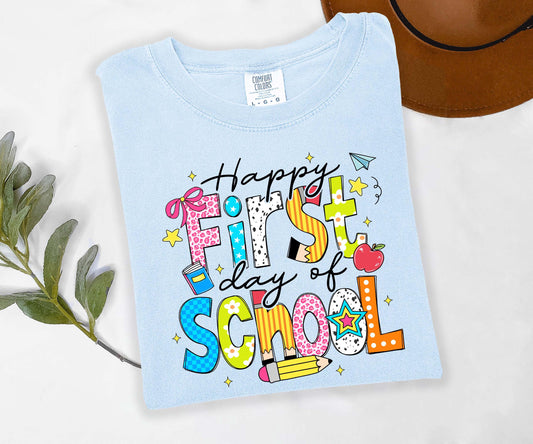 Happy First Day of School Shirt, Comfort Colors Shirt, Back to School Shirt, Teacher Shirt, Back to School Shirt