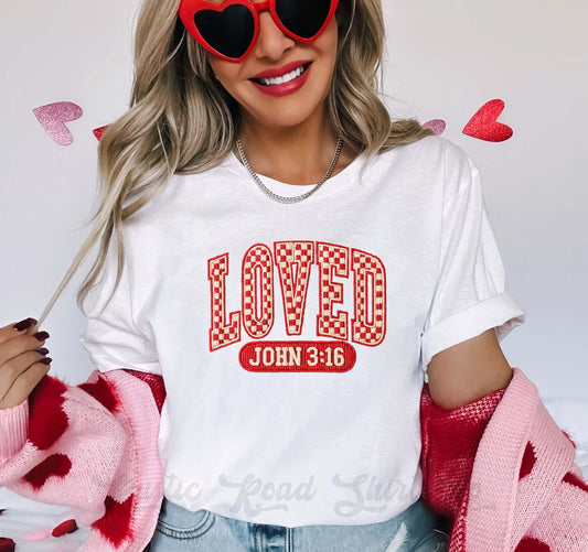 Loved Christian Valentines Shirt, Women's Valentine Shirt, Teacher Valentine Shirt, Girls Valentine Shirt