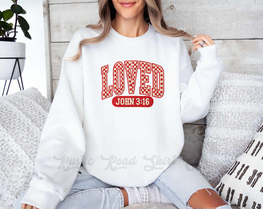 Loved John 3:16 Sweatshirt, Women's Valentines Sweatshirt, Valentines Crewneck, Teacher Valentines Gift